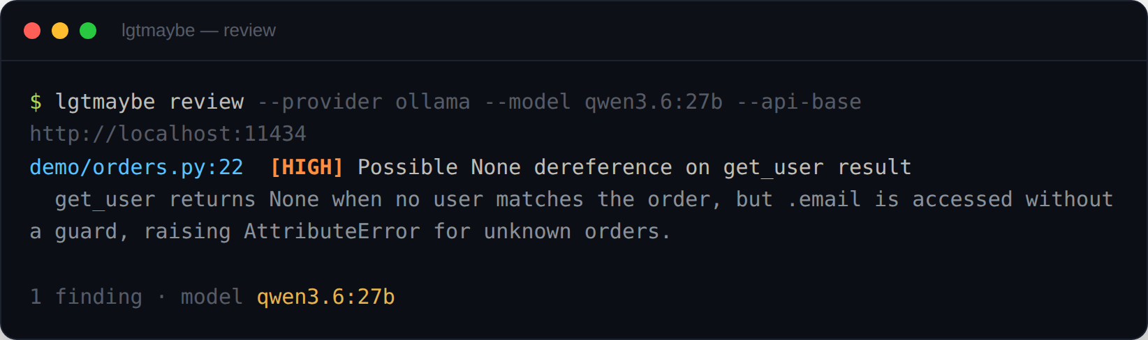 The lgtmaybe CLI printing a [HIGH] None-dereference finding for demo/orders.py