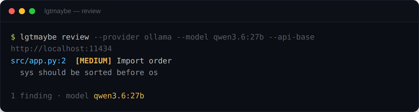 The lgtmaybe review command running in a terminal, printing a [MEDIUM] import-order finding with its file and line, then a summary line naming the model
