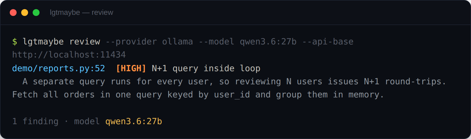 The lgtmaybe CLI printing a [HIGH] N+1-query finding for demo/reports.py